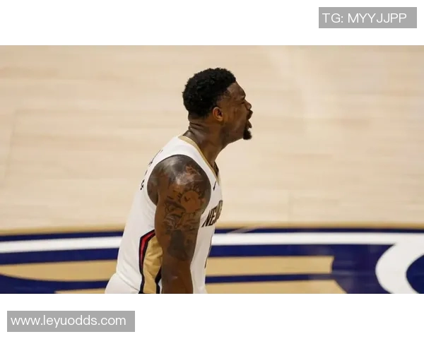 锡安半场表现亮眼12分钟内高效得分却遭遇负面影响正负值为负15 锡安半场表现亮眼12分钟内高效得分却遭遇负面影响正负值为负15